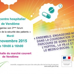 Le 24 novembre 2015 : Forum sécurité des patients – Halle du marché couvert de Vendôme