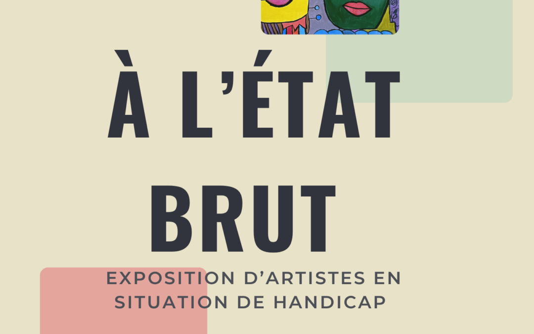 Exposition d&rsquo;artistes en situation de handicap du 9 au 17 juillet 2026